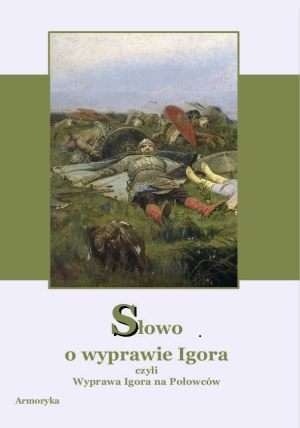 Słowo o wyprawie Igora - autor nieznany