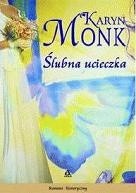 Ślubna ucieczka - Karyn Monk