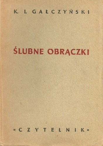 Ślubne obrączki - Konstanty Ildefons Gałczyński