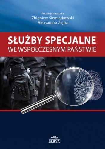 Służby specjalne we współczesnym państwie - Zbigniew Siemiątkowski
