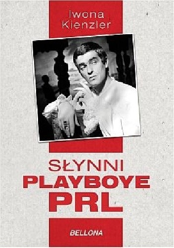 Słynni playboye PRL - Iwona Kienzler