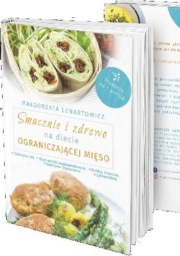 Smacznie i zdrowo na diecie ograniczającej mięso - Małgorzata Lenartowicz