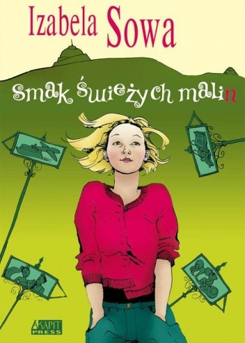 Smak świeżych malin - Izabela Sowa