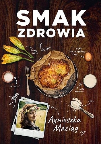 Smak zdrowia - Agnieszka Maciąg
