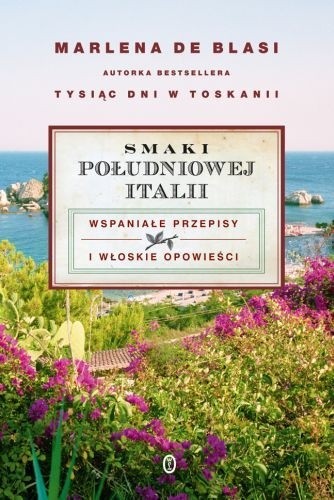 Smaki południowej Italii - Marlena de Blasi