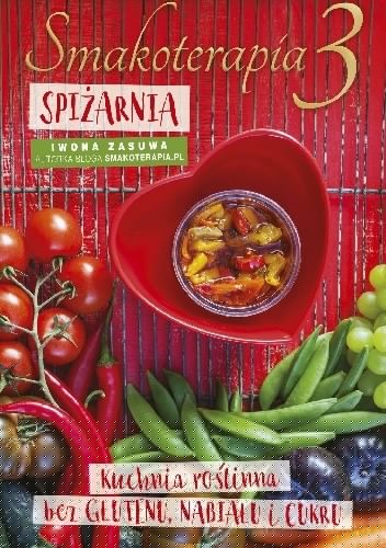 Smakoterapia 3 Spiżarnia - Iwona Zasuwa