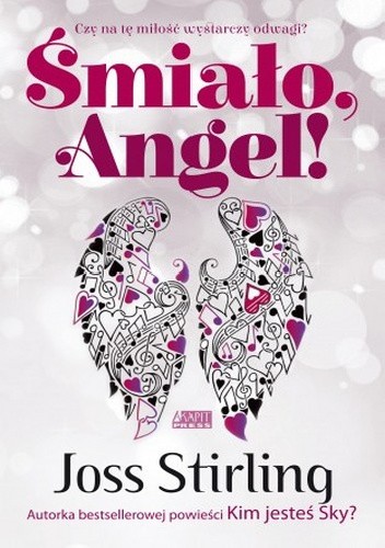 Śmiało, Angel! - Joss Stirling