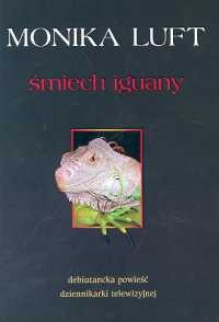 Śmiech iguany - Monika Luft
