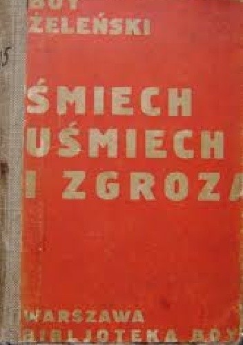 Śmiech, uśmiech i zgroza - Tadeusz Boy-Żeleński