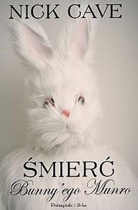 Śmierć Bunny'ego Munro - Nick Cave