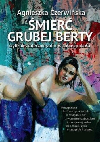 Śmierć grubej Berty - Agnieszka Czerwińska
