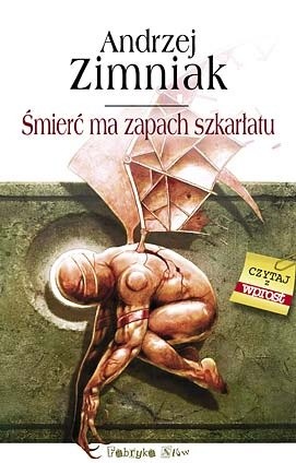 Śmierć ma zapach szkarłatu - Andrzej Zimniak