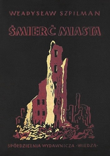 Śmierć miasta - Władysław Szpilman