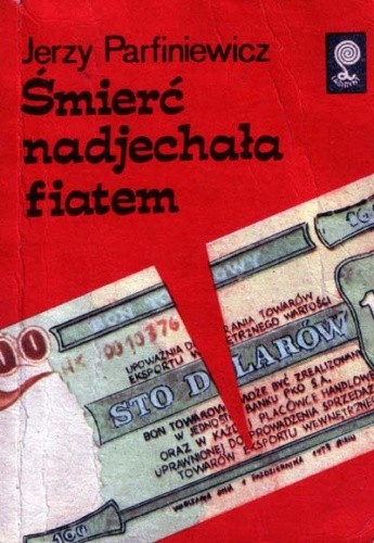 Śmierć nadjechała fiatem - Jerzy Parfiniewicz