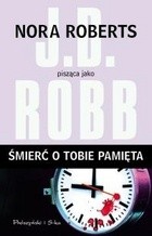 Śmierć o tobie pamięta - J.D. Robb