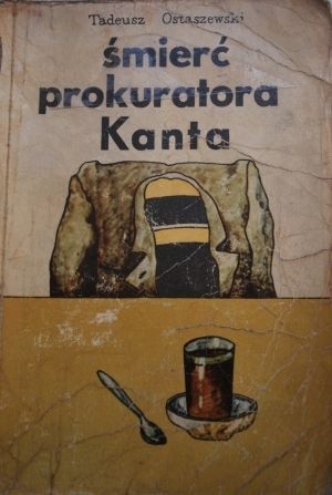Śmierć prokuratora Kanta - Tadeusz Ostaszewski
