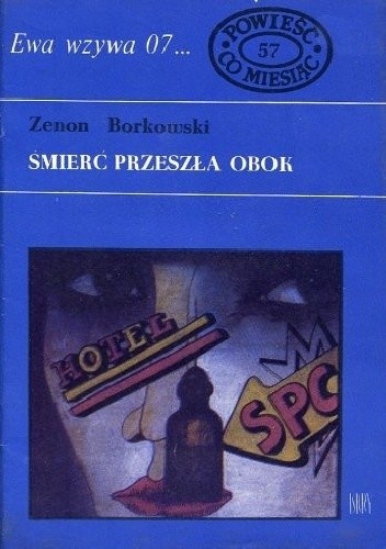Śmierć przeszła obok - Zenon Borkowski