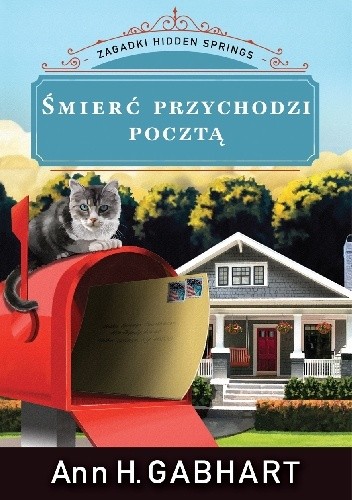 Śmierć przychodzi pocztą - Ann H. Gabhart