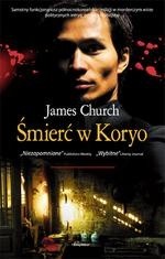 Śmierć w Koryo - James Church
