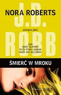 Śmierć w mroku - J.D. Robb