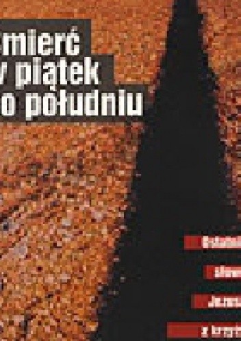 Śmierć w piątek po południu - Richard John Neuhaus
