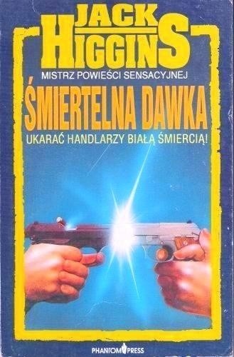 Śmiertelna dawka - Jack Higgins