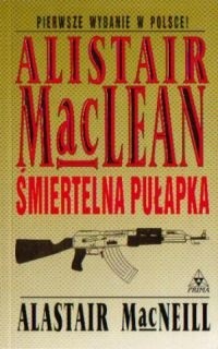 Śmiertelna pułapka - Alistair MacLean