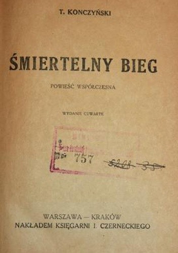 Śmiertelny bieg. Powieść współczesna - Tadeusz Konczyński
