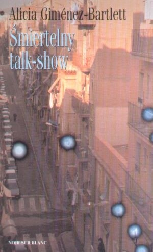 Śmiertelny talk-show - Alicia Giménez-Bartlett