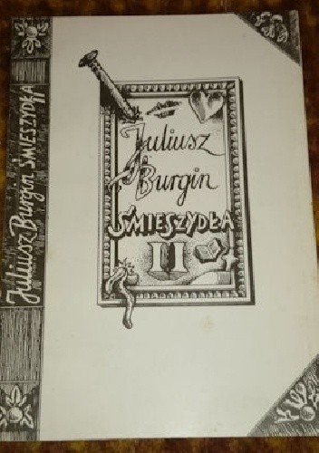 Śmieszydła - Juliusz Burgin