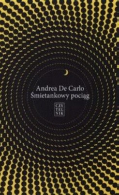 Śmietankowy pociąg - Andrea De Carlo