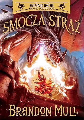 Smocza straż - Brandon Mull