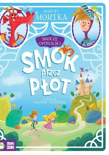 Smok przez płot - Marcin Mortka