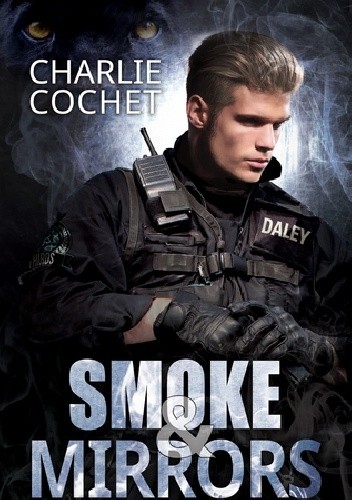 Smoke & Mirrors - Charlie Cochet