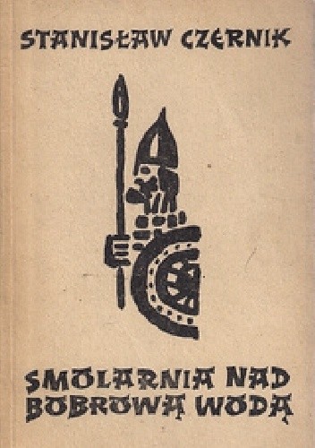 Smolarnia nad Bobrową Wodą - Stanisław Czernik