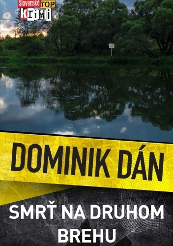 Smrť na druhom brehu - Dominik Dán