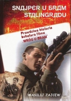 Snajper u bram Stalingradu - Wasilij Zajcew