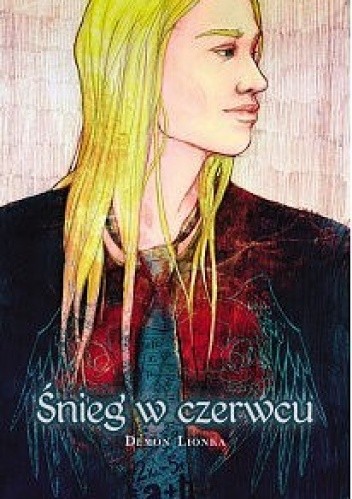 Śnieg w czerwcu - Weronika Bronowska