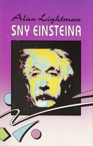 Sny Einsteina - Alan Lightman