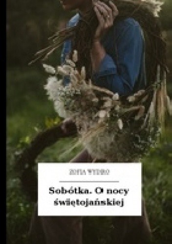 Sobótka. O nocy świętojańskiej - Zofia Wydro