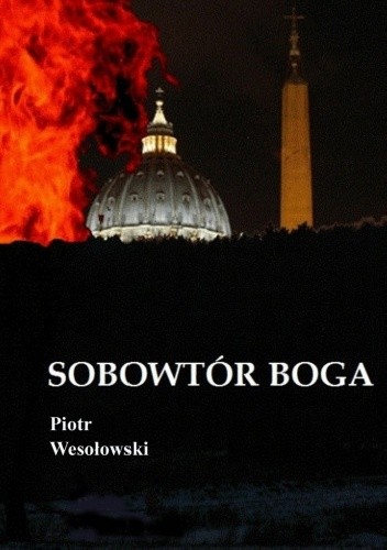 Sobowtór Boga - Piotr Wesołowski