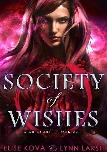 Society of Wishes - Elise Kova