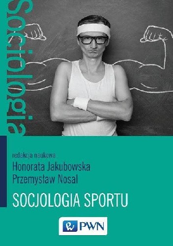 Socjologia sportu - Honorata Jakubowska