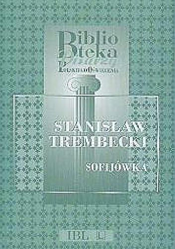 Sofijówka - Stanisław Trembecki
