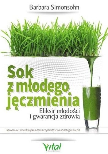 Sok z młodego jęczmienia - Barbara Simonsohn