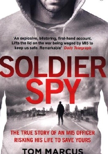 Soldier Spy - Tom Marcus