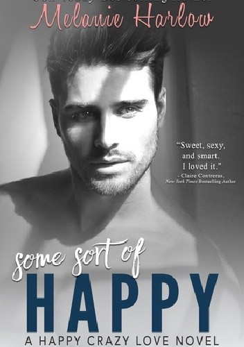 Some Sort of Happy - Melanie Harlow