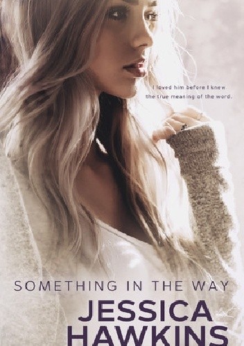 Something in the Way - Jessica Hawkins