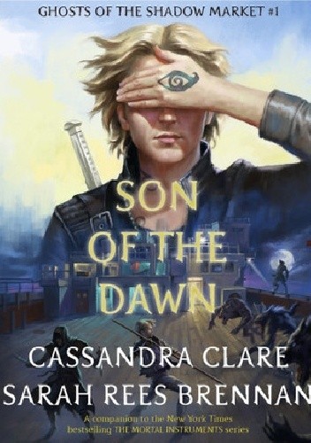 Son of the Dawn - Cassandra Clare