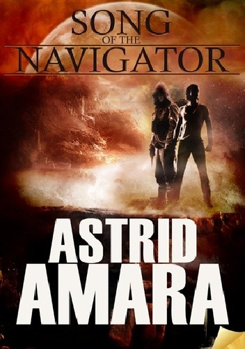 Song of the Navigator - Astrid Amara